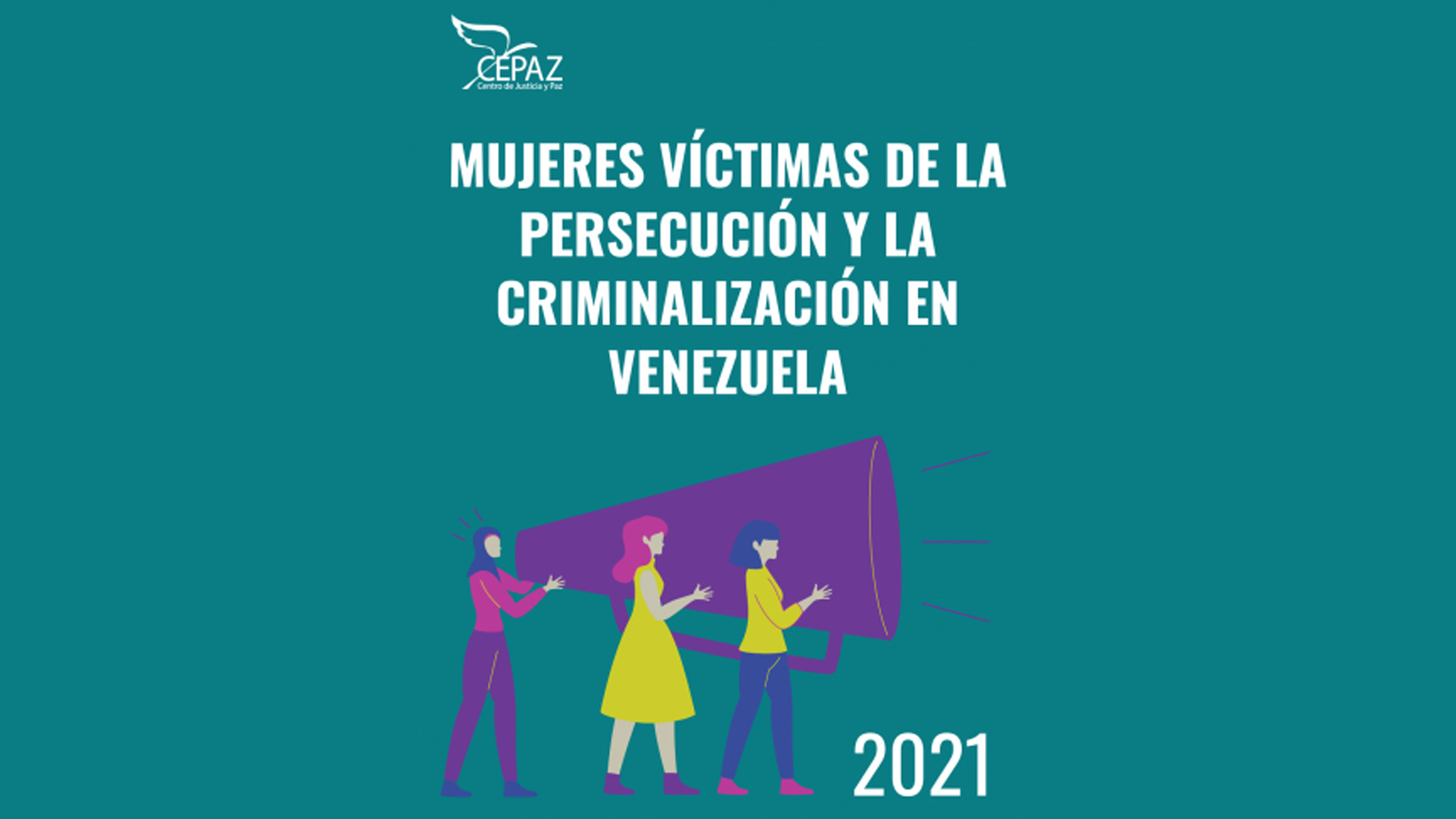 Cepaz denuncia patrón de “criminalización y persecución” del gobierno contra mujeres