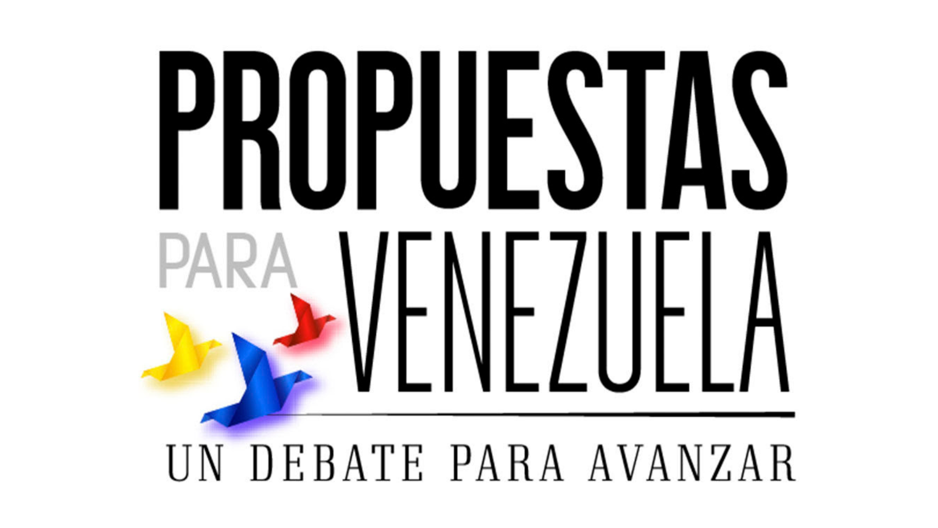 Debate opositor Propuestas para Venezuela, un debate para avanzar. El 18 de octubre del 2023 a las 7 p.m