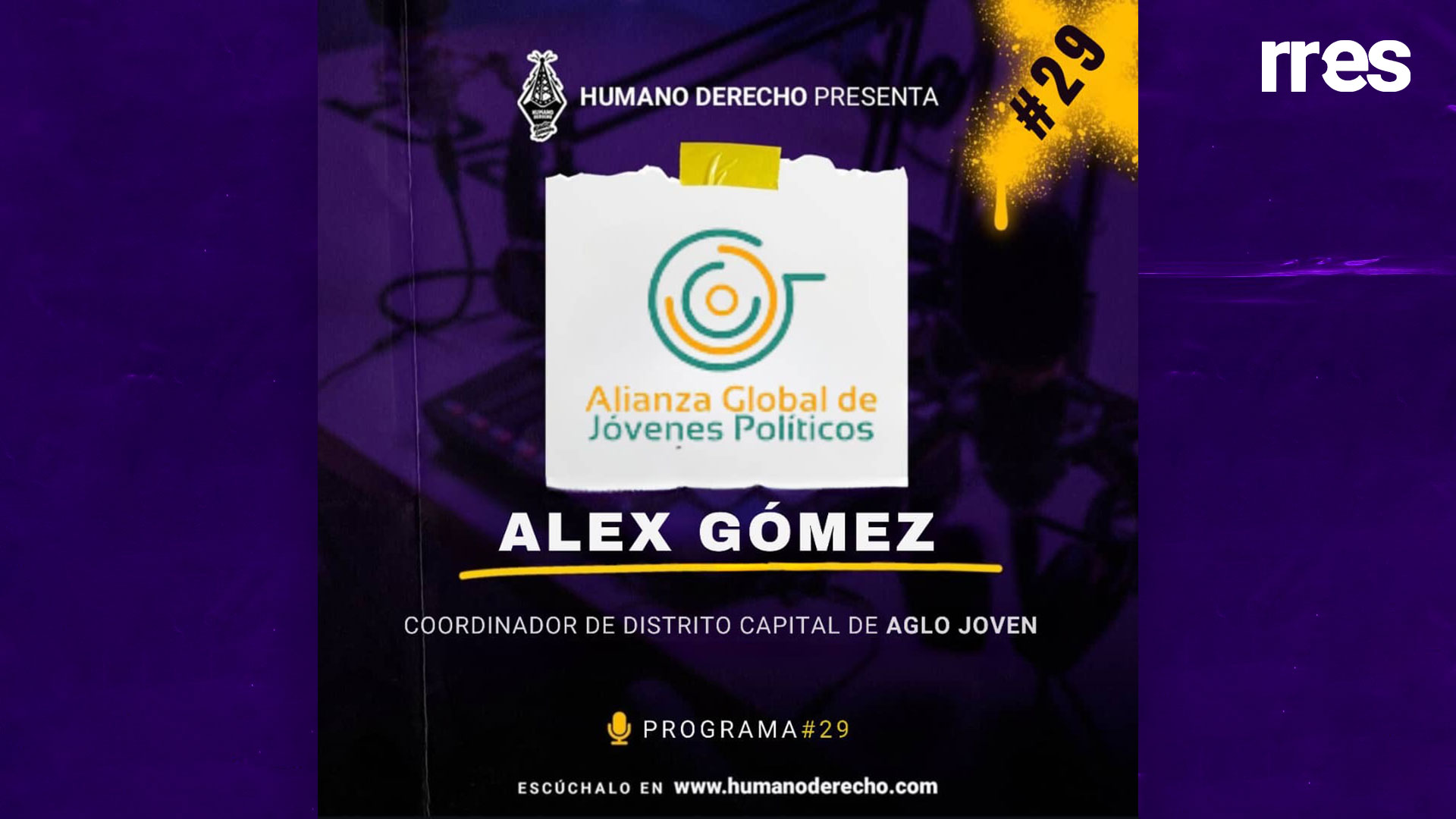 Humano Derecho Nro. 29 con Alex Gómez, coordinador de Distrito Capital de AgloJoven